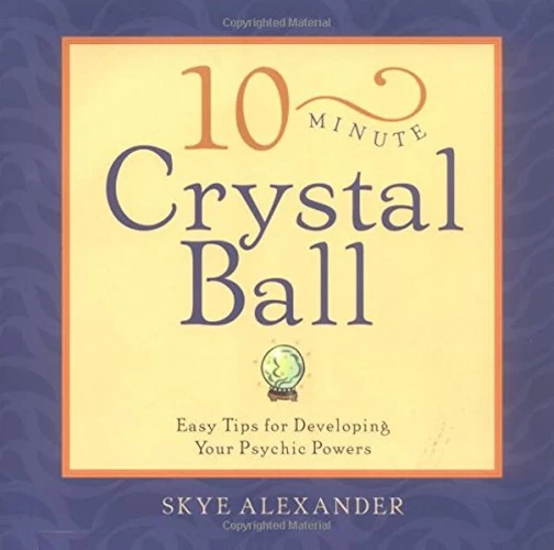 Developing Your Crystal Ball Reading Skills