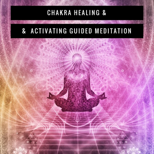 Exploring Chakra Meditation