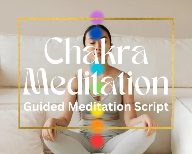 Guided Chakra Meditation Scripts