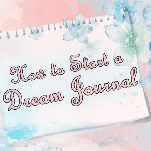 How To Start A Dream Journal